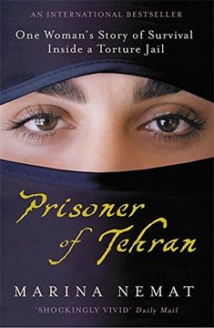 portada Prisoner of Tehran: One Woman's Story of Survival Inside a Torture Jail