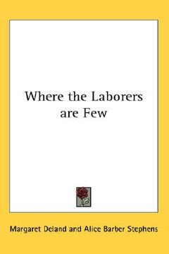 portada where the laborers are few (in English)