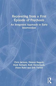 portada Recovering From a First Episode of Psychosis: An Integrated Approach to Early Intervention 