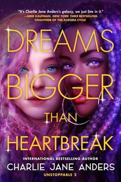 portada Dreams Bigger Than Heartbreak (Unstoppable, 2) (en Inglés)
