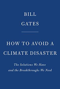 portada How to Avoid a Climate Disaster: The Solutions we Have and the Breakthroughs we Need (in English)