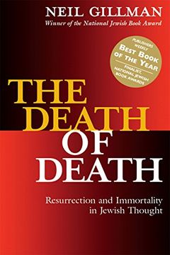 portada The Death of Death: Resurrection and Immortality in Jewish Thought (in English)