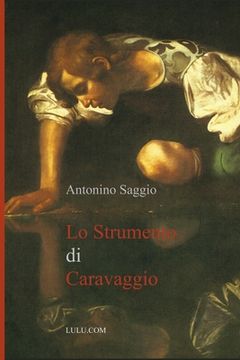 portada Lo Strumento Di Caravaggio (en Italiano)