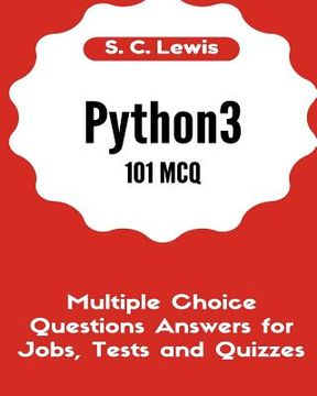 portada Python3 101 MCQ - Multiple Choice Questions Answers for Jobs, Tests and Quizzes: Python3 Programming QA (en Inglés)