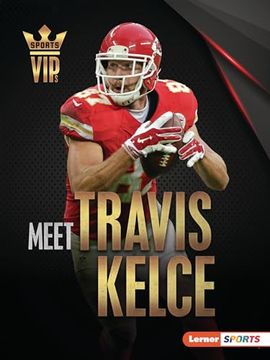 portada Meet Travis Kelce: Kansas City Chiefs Superstar (en Inglés)