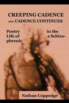 portada creeping cadence and cadence continues: poetry in the life of a schizophrenic (en Inglés)