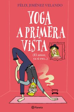 portada Yoga a Primera Vista: (el Amor, ya si Eso.   ) (Autores Españoles e Iberoamericanos)