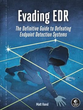 portada Evading Edr: The Definitive Guide to Defeating Endpoint Detection Systems. (en Inglés)