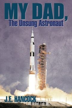 portada My Dad, The Unsung Astronaut