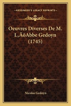 portada Oeuvres Diverses De M. L'Abbe Gedoyn (1745) (en Francés)