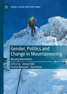 portada Gender, Politics and Change in Mountaineering: Moving Mountains (in English)