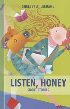 portada Listen, Honey: Short Stories (en Inglés)