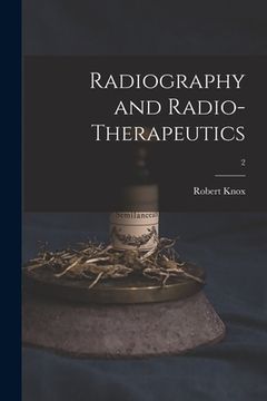 portada Radiography and Radio-therapeutics; 2 (in English)