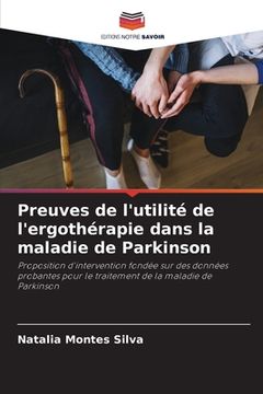portada Preuves de l'utilité de l'ergothérapie dans la maladie de Parkinson (in French)
