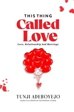 portada This Thing Called Love: Love, Relationship & Marriage