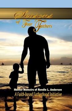 portada Seasons of Four Fathers: Mentor Memoirs of Rondle L. Anderson - BW (en Inglés)