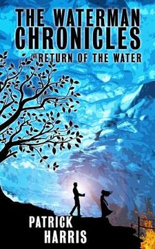 portada The Waterman Chronicles 2: Return of the Water (en Inglés)