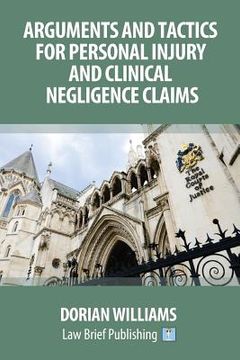 portada Arguments and Tactics for Personal Injury and Clinical Negligence Claims (in English)
