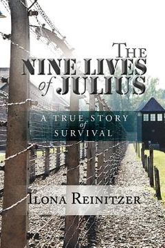 portada the nine lives of julius: a true story of survival (en Inglés)
