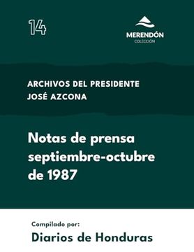 portada Notas de prensa septiembre-octubre 1987: Archivos del Presidente José Azcona