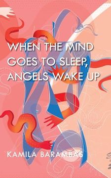 portada When the Mind Goes to Sleep, Angels Wake Up (en Inglés)