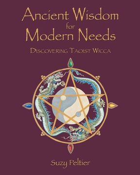 portada Ancient Wisdom for Modern Needs: Discovering Taoist Wicca