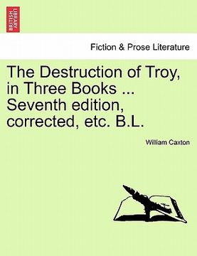 portada the destruction of troy, in three books ... seventh edition, corrected, etc. b.l.