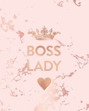 portada Boss Lady: Inspirational Quote Notebook, Trendy Pink Marble and Rose Gold - 8 x 10, 120 Wide Ruled Pages (en Inglés)