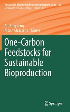portada One-Carbon Feedstocks for Sustainable Bioproduction (en Inglés)