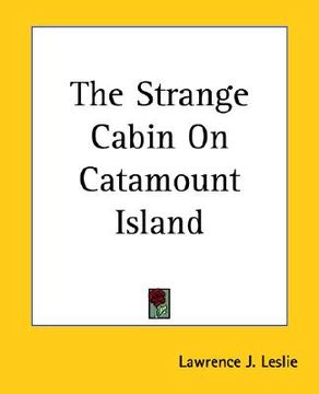 portada the strange cabin on catamount island (in English)