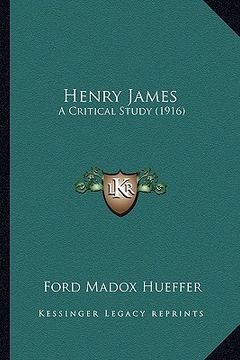 portada henry james: a critical study (1916) (en Inglés)