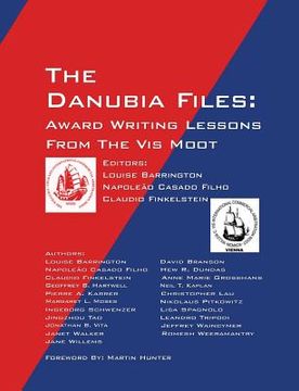 portada The Danubia Files: Award Writing Lessons From the vis Moot (in English)
