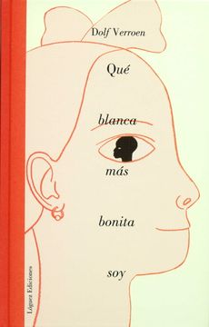 portada Qué Blanca más Bonita soy (in Spanish)