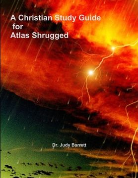 portada A Christian Study Guide for Atlas Shrugged (in English)