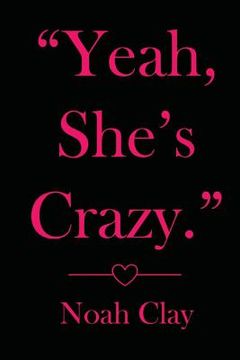 portada "Yeah, she's crazy." (en Inglés)