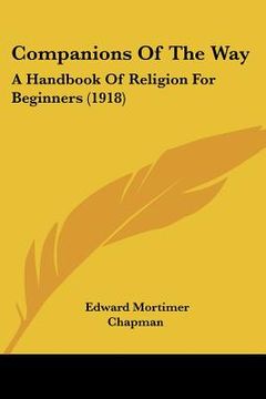portada companions of the way: a handbook of religion for beginners (1918) (en Inglés)