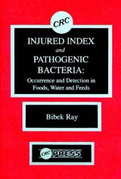 portada injured index and pathogenic bacteria: occurence and detection in foods, water and feeds