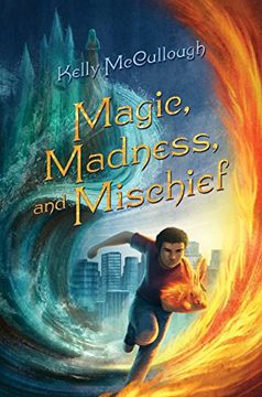 portada Magic, Madness, and Mischief (en Inglés)