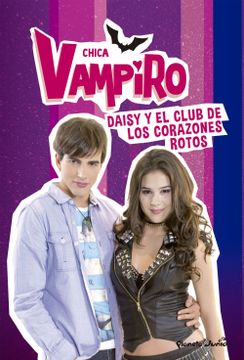 portada Chica Vampiro. Daisy y el Club de los Corazones Rotos: Narrativa 9 (in Spanish)