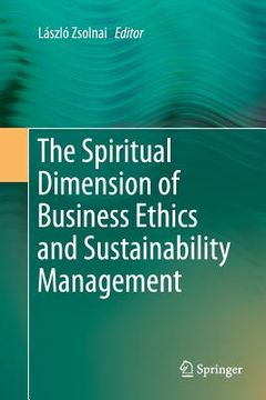 portada The Spiritual Dimension of Business Ethics and Sustainability Management (in English)