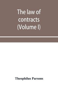 portada The law of contracts (Volume I) (in English)