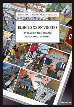portada El Siglo xx en Viñetas. Barbarie y Humanismo (in Spanish)