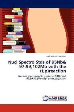 portada nucl spectro stds of 95nb& 97,99,102mo with the (t, p)reaction (en Inglés)
