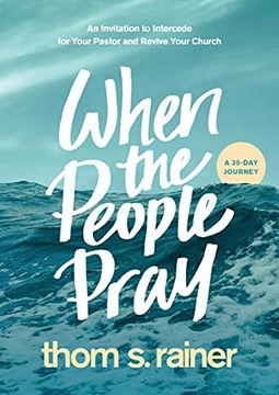 portada When the People Pray: An Invitation to Intercede for Your Pastor and Revive Your Church (Church Answers Resources) (in English)