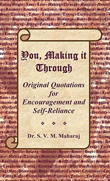 portada You, Making it Through: Original Quotations for Encouragement and Self-Reliance