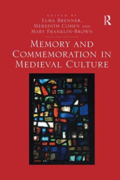 portada Memory and Commemoration in Medieval Culture (en Inglés)