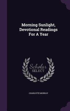portada Morning Sunlight, Devotional Readings For A Year (en Inglés)