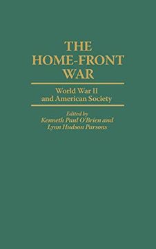 portada The Home-Front War: World war ii and American Society (Contributions in American History) 