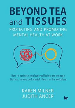 portada Beyond tea and Tissues: Protecting and Promoting Mental Health at Work (en Inglés)