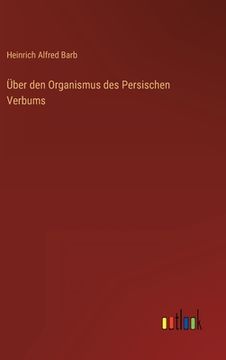 portada Über den Organismus des Persischen Verbums (in German)